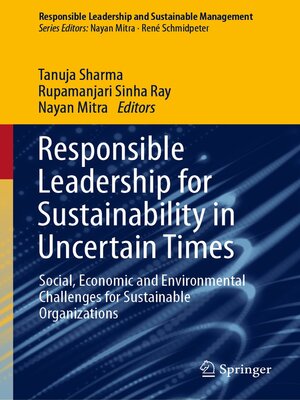 cover image of Responsible Leadership for Sustainability in Uncertain Times
